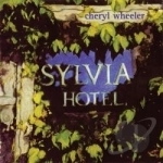 Sylvia Hotel by Cheryl Wheeler