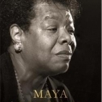 Maya Angelou: The Complete Poetry