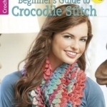 Beginner&#039;s Guide to Crocodile Stitch: Clear Steps to Success with This Stunning Stitch!