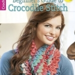 Beginner's Guide to Crocodile Stitch: Clear Steps to Success with This Stunning Stitch!