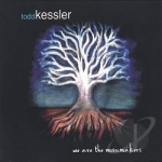 We Are The Musicmakers by Todd Kessler