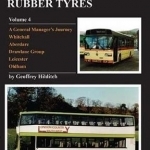 Steel Wheels &amp; Rubber Tyres: Volume 4