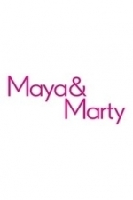 Maya &amp; Marty  - Season 1