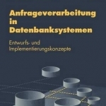 Anfrageverarbeitung in Datenbanksystemen