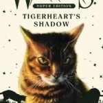 Warriors Super Edition: Tigerheart&#039;s Shadow