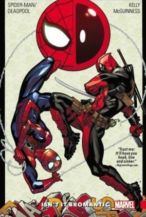 Spider-Man/Deadpool, Vol. 1: Isn’t it Bromantic