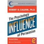 Influence: The Psychology of Persuasion