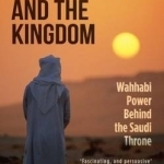 The Mission and the Kingdom: Wahhabi Power Behind the Saudi Throne