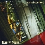Surest Comfort by Barry Muir