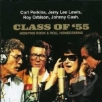 Class of &#039;55: Memphis Rock &amp; Roll Homecoming by Johnny Cash / Class Of &#039;55 / Jerry Lee Lewis / Roy Orbison / Carl Perkins