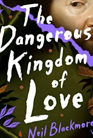 The Dangerous Kingdom of Love