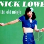 Old Magic by Nick Lowe