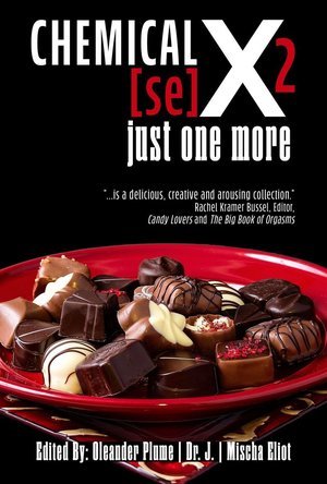 Chemical [se]X 2: Just One More Anthology