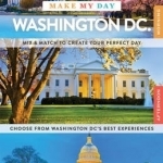 Lonely Planet Make My Day Washington DC