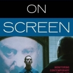 Surveillance on Screen: Monitoring Contemporary Films and Television Programs