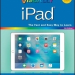 Teach Yourself Visually iPad: Covers iOS 9 and All Models of iPad Air, iPad Mini, and iPad Pro