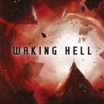 Waking Hell