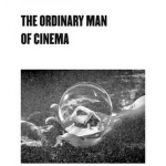 The Ordinary Man of Cinema