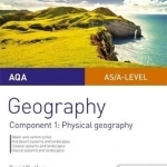 AQA AS/A-Level Geography Student Guide: Component 1: Physical Geography: Component 1