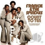 Count to Ten: The Complete Singles Collection, 1968-77 by Frankie &amp; the Spindles