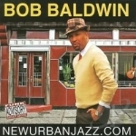 NewUrbanJazz.com by Bob Baldwin