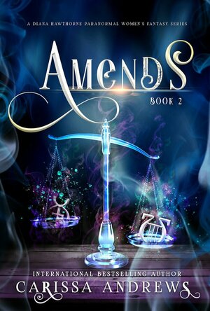 Amends (Diana Hawthorne Supernatural Mystery #2)
