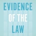 Evidence of the Law: Proving Legal Claims