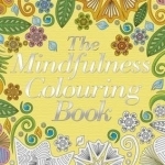 The Mindfulness Colouring Book