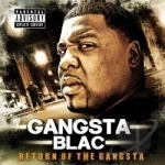 Return of the Gangsta by Gangsta Blac