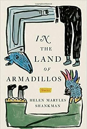 In the Land of Armadillos: Stories