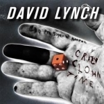 Crazy Clown Time by David Lynch