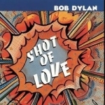 Shot of Love by Bob Dylan