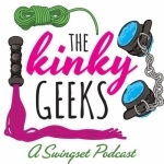 The Kinky Geeks - A Swingset Podcast