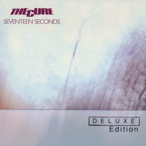 Seventeen Seconds by The Cure