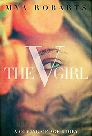 The V Girl: A Coming Of Age Story