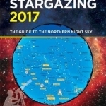 Philip&#039;s Month-by-Month Stargazing: The Guide to the Northern Night Sky: 2017