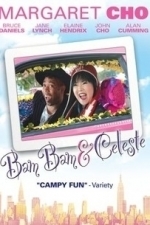 Bam Bam and Celeste (2007)