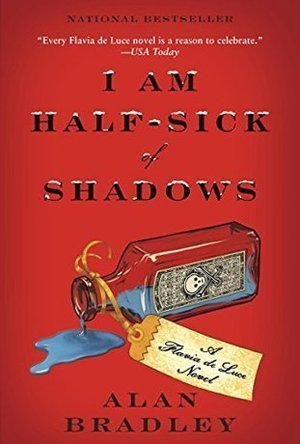 I Am Half-Sick of Shadows (Flavia de Luce, #4)