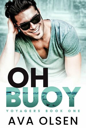 Oh Buoy (Voyagers #1)