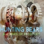 Machines of Recovery by Hunting Bears