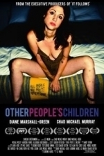 Other People&#039;s Children (2015)