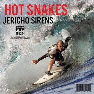 Jericho Sirens  by Hot Snakes 
