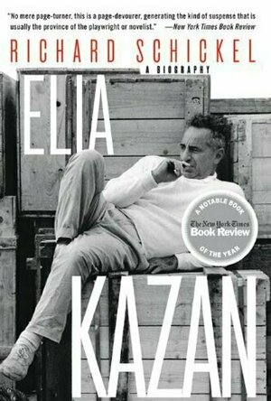 Elia Kazan: A Biography