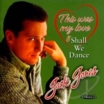 This Was My Love/Shall We Dance by Jack Jones