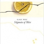 Stigmata of Bliss: Three Novellas