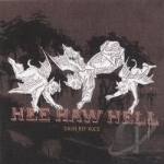 Hee Haw Hell by Dash Rip Rock