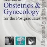Manual of Obstetrics & Gynecology for the Postgraduates