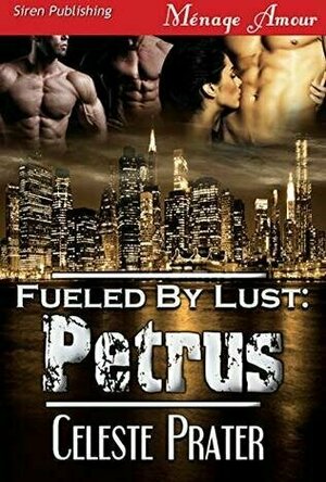 Petrus (Fueled By Lust #12)