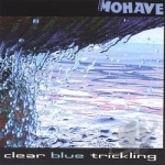 Clear Blue Trickling by Mohave