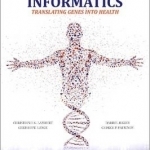 Human Genome Informatics: Translating Genes into Health